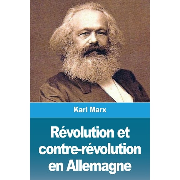 RÃ©volution et contre-rÃ©volution en Allemagne, (Paperback)