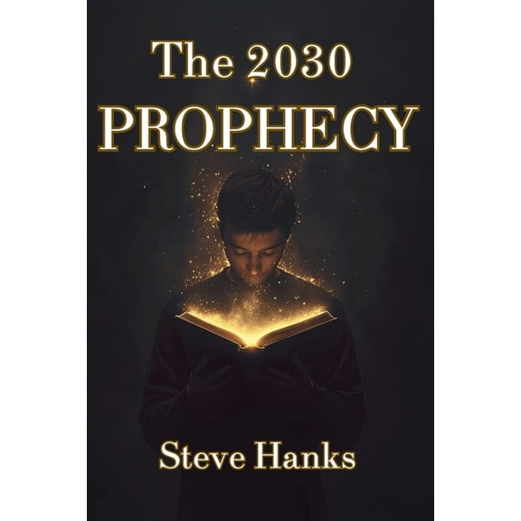 The 2030 Prophecy, (Paperback)