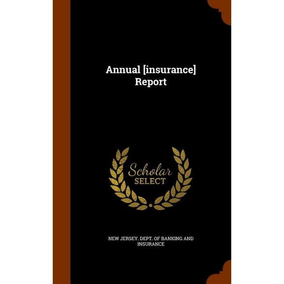 Annual [insurance] Report (Hardcover)