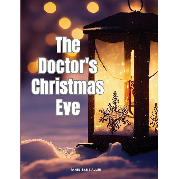 The Doctor's Christmas Eve, (Paperback)