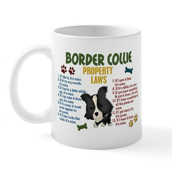 CafePress - Border Collie Property Laws 4 Mug - 11 oz Ceramic Mug - Novelty Coffee Tea Cup
