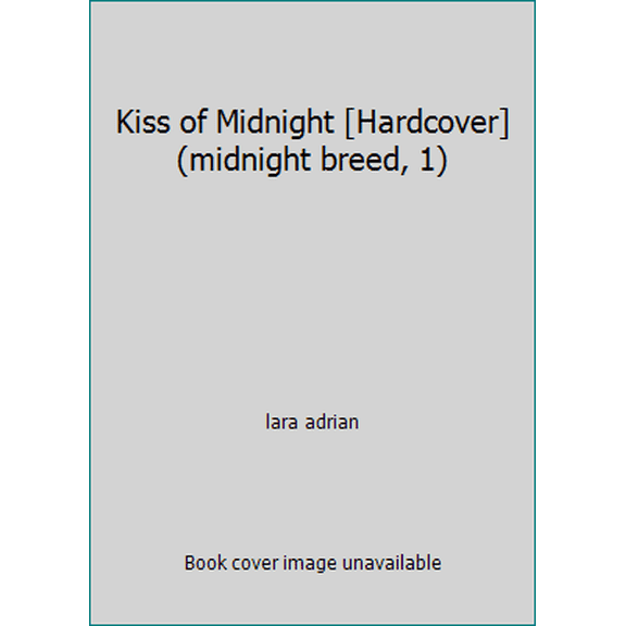 Pre-Owned Kiss of Midnight (Midnight Breed, 1) by Lara Adrian (Hardcover) Romance English