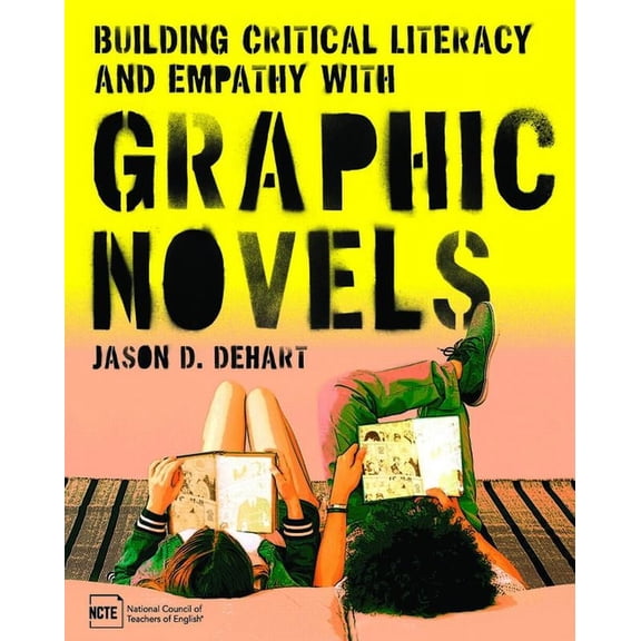 Building Critical Literacy and Empathy with Graphic Novels, (Paperback)