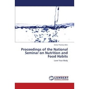 Proceedings of the National Seminar on Nutrition and Food Habits (Paperback)