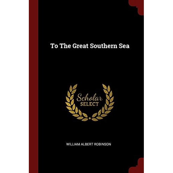 To The Great Southern Sea (Paperback)