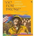 thumbnail image 1 of Pre-Owned Go for Broke: Japanese Americans in World War II (First Book) (Unknown) 0531201953 9780531201954, 1 of 1