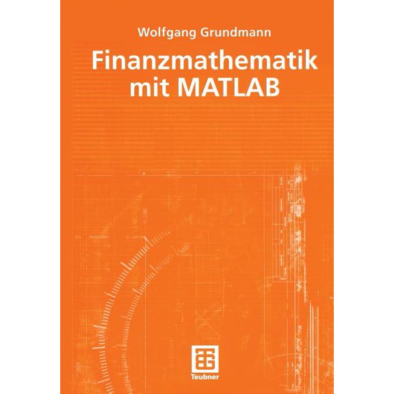 Finanzmathematik Mit MATLAB, (Paperback)