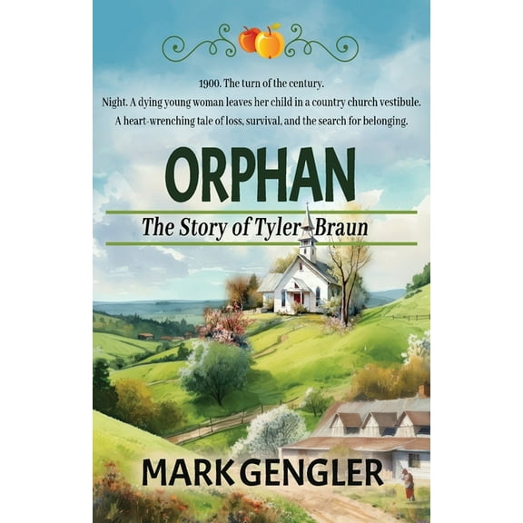 Our Ancestors Orphan: The Story of Tyler Braun, Book 4, (Paperback)