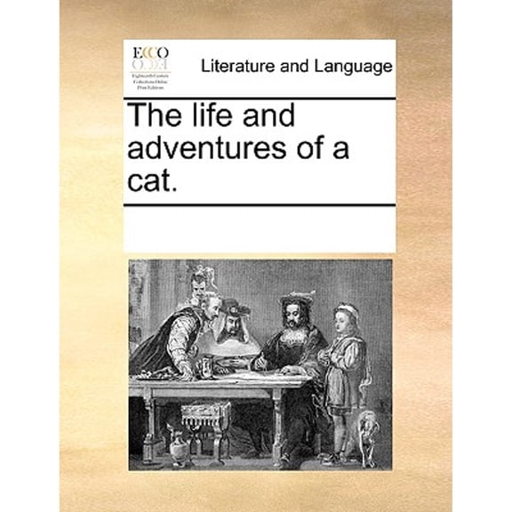The Life and Adventures of a Cat. (Paperback) by See Notes Multiple Contributors