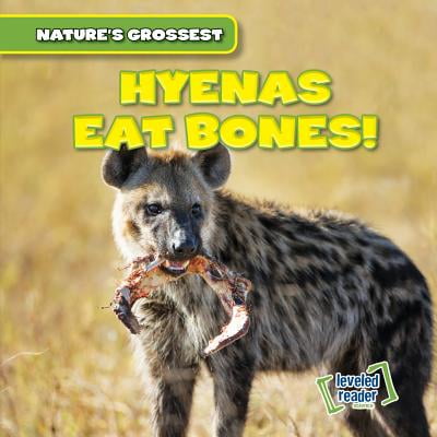 Hyenas Eat Bones! - Walmart.com