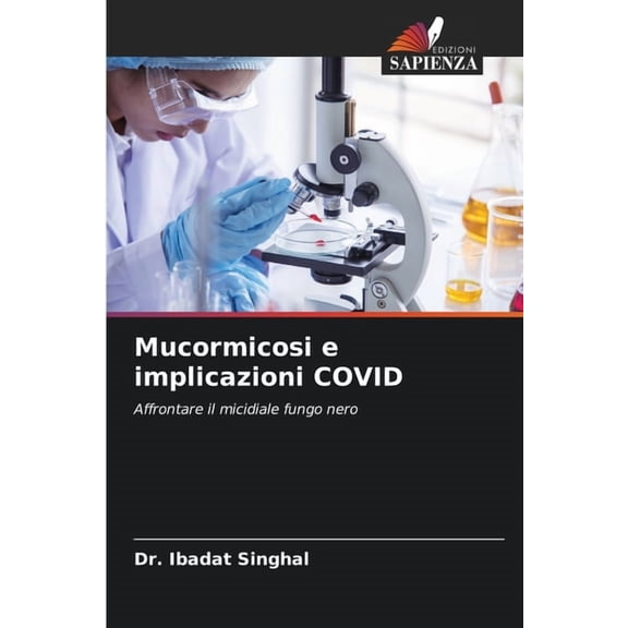 Mucormicosi e implicazioni COVID, (Paperback)