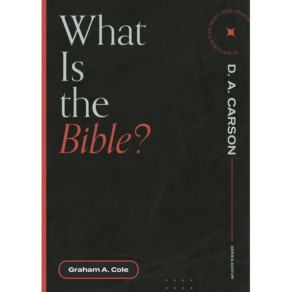 Questions for Restless Minds What Is the Bible?, (Paperback)