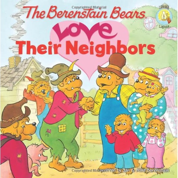 The Berenstain Bears Love Their Neighbors (Living Lights)