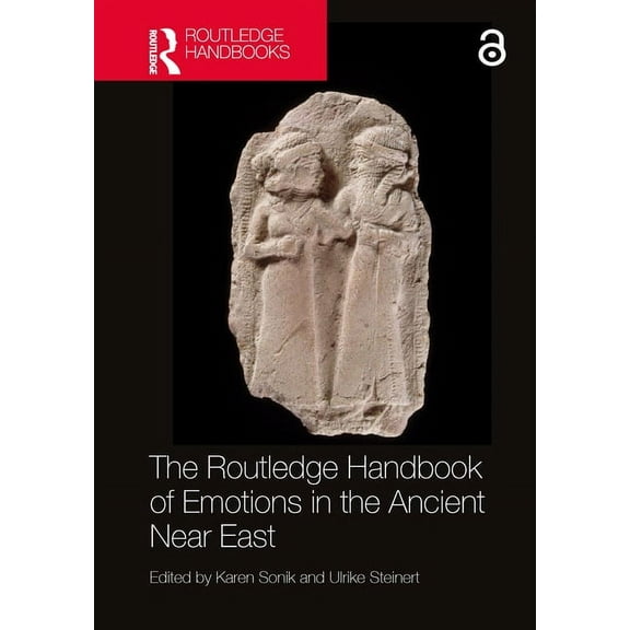 The Routledge Handbook of Emotions in the Ancient Near East, (Hardcover)