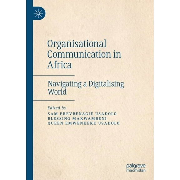 Organisational Communication in Africa: Navigating a Digitalising World, (Hardcover)