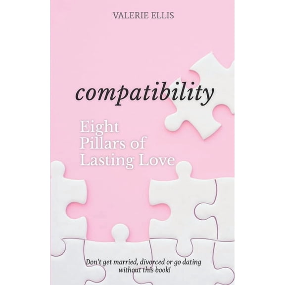 Compatibility: 8 Pillars of Lasting Love (Paperback)