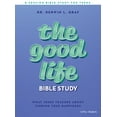 thumbnail image 2 of Pre-Owned The Good Life - Teen Bible Study Book: What Jesus Teaches about Finding True Happiness (Paperback) 1087724376 9781087724379, 2 of 2