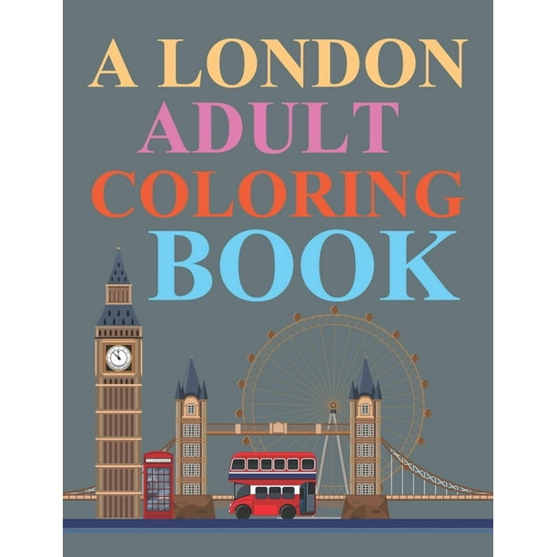 Download A London Adult Coloring Book Paperback Walmart Com Walmart Com