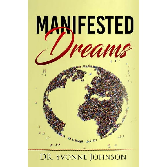 Manifested Dreams (Paperback)