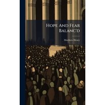 Hope And Fear Balanc'd, (Hardcover)