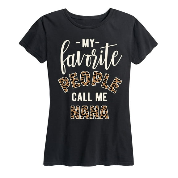 Instant Message - Favorite People Nana - Women's and Women's Plus SIze Short Sleeve T-Shirt