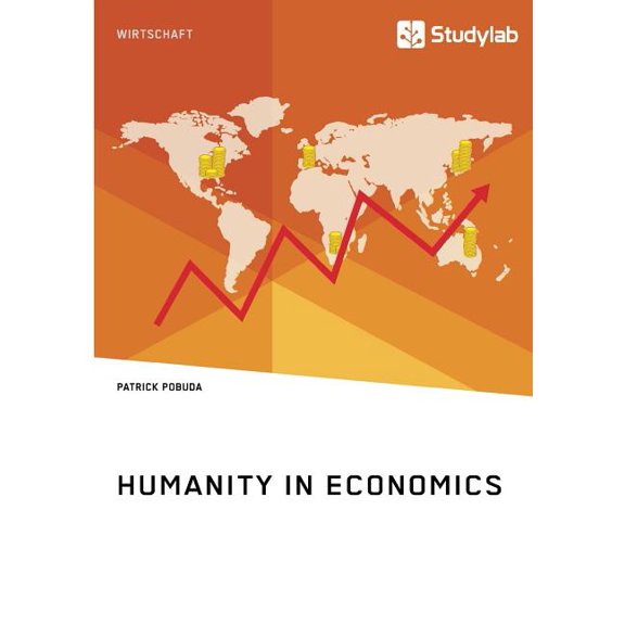 Humanity in Economics, (Paperback)