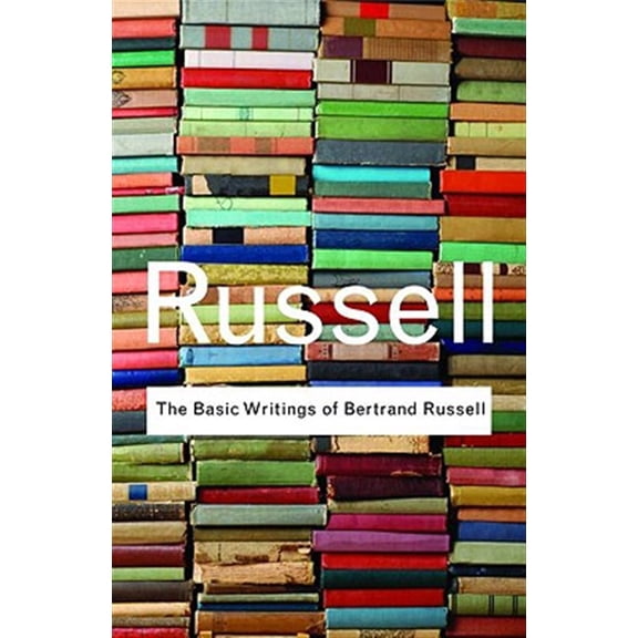 Pre-Owned The Basic Writings of Bertrand Russell (Routledge Classics) Paperback