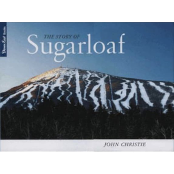 Pre-Owned The Story of Sugarloaf (Hardcover) 0892727233 9780892727230