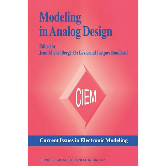 Current Issues in Electronic Modeling Modeling in Analog Design, Book 2, (Paperback)