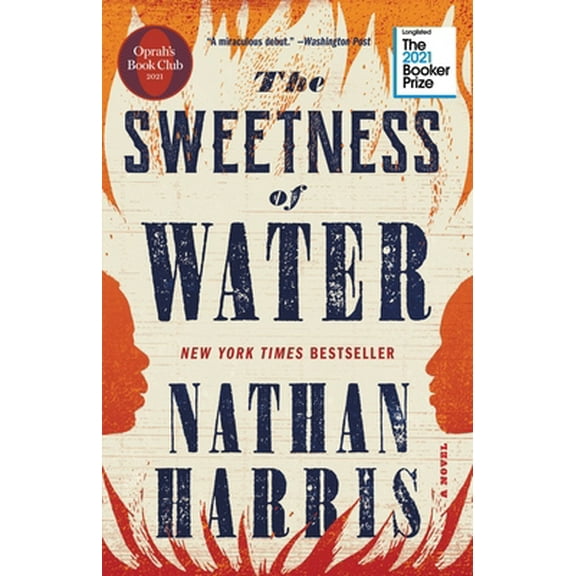 Pre-Owned The Sweetness of Water (Oprah's Book Club): A Novel (Hardcover) 0316362484 9780316362481