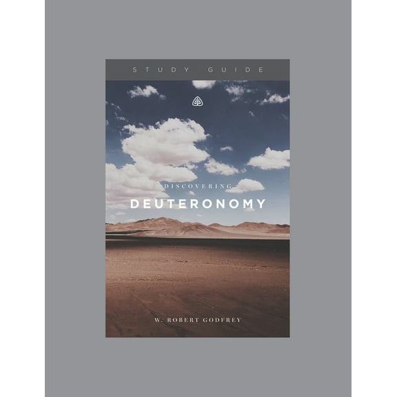 Discovering Deuteronomy, Teaching Series Study Guide (Paperback)