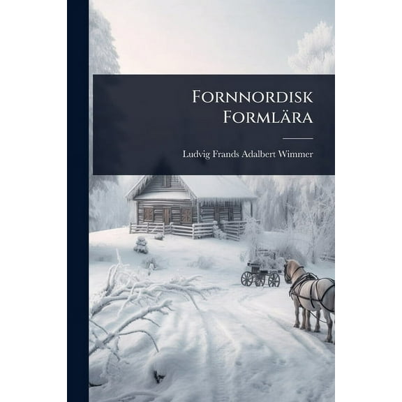 Fornnordisk Formlära, (Paperback)