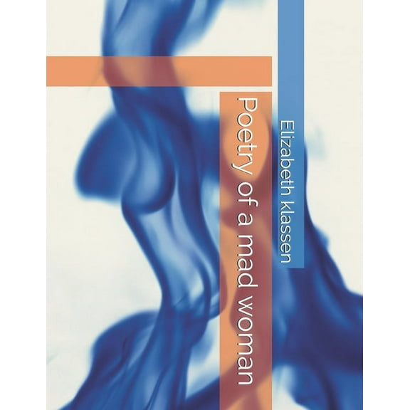 Poetry of a mad woman (Paperback)