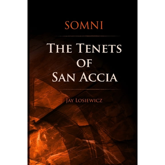 Somni Somni The Tenets of San Accia, Book 1, (Paperback)