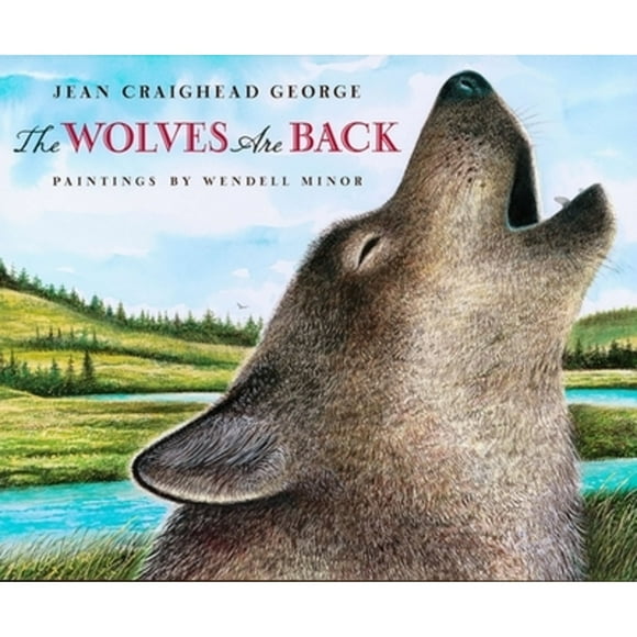 Pre-Owned The Wolves Are Back (Hardcover 9780525479475) by Jean Craighead George