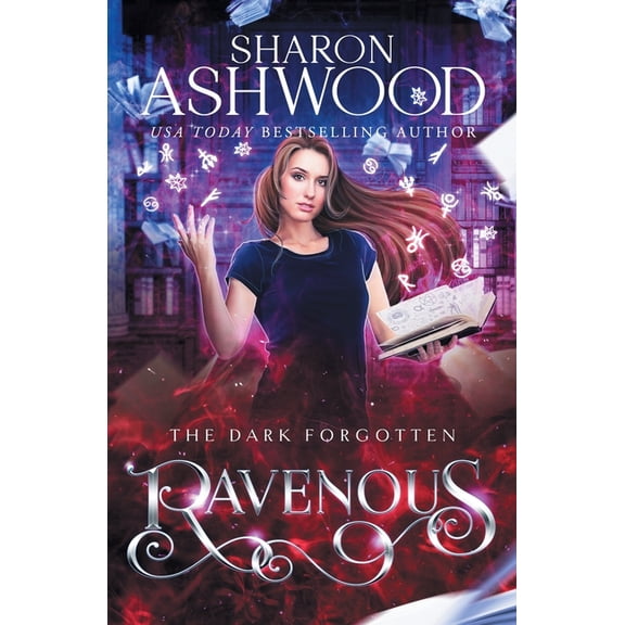 Dark Forgotten Ravenous: The Dark Forgotten, Book 1, (Paperback)