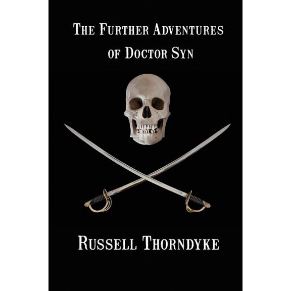 The Further Adventures of Doctor Syn, (Paperback)
