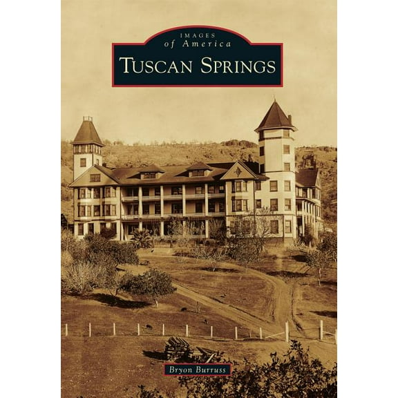 Images of America: Tuscan Springs (Paperback)
