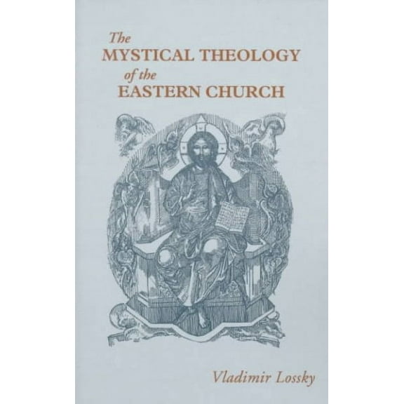 Mystical Theology of the Eastern Church
