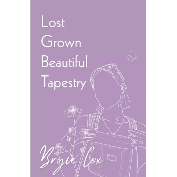 Lost Grown Beautiful Tapestry, (Paperback)