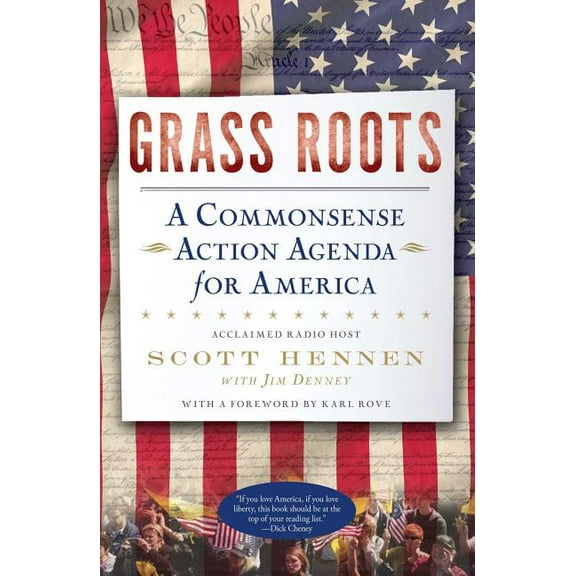 Grass Roots : A Commonsense Action Agenda for America (Paperback)