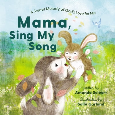 Pre-Owned Mama, Sing My Song: A Sweet Melody of God's Love for Me (Hardcover) 1400235545 9781400235544