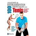 thumbnail image 1 of Libro Anatomia & 100 Estiramientos Para El Tenis Tapa Blanda, Autor Guillermo Seijas Albir, Editorial Paidotribo, 1 of 2