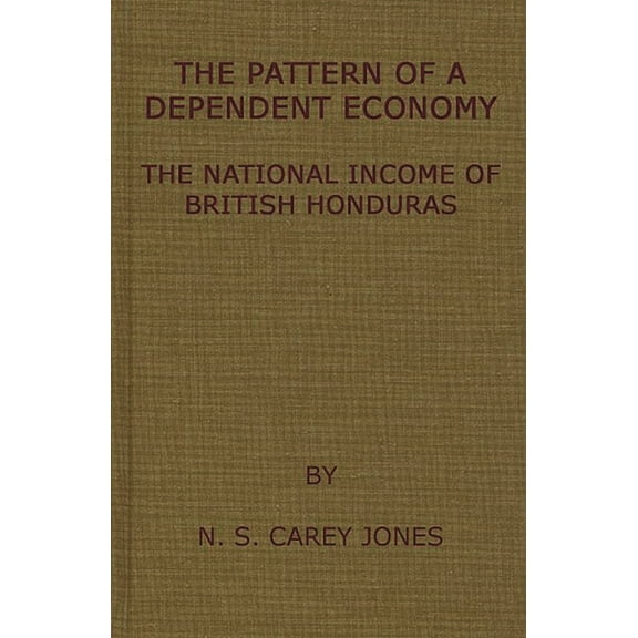 Pattern of Dependent Econ, (Hardcover)