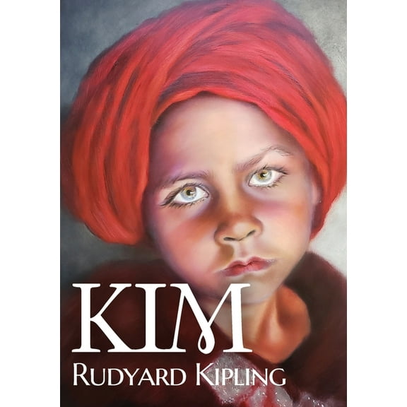Kim: A novel by Nobel English author Rudyard Kipling, (Paperback)