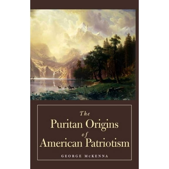 The Puritan Origins of American Patriotism, (Paperback)