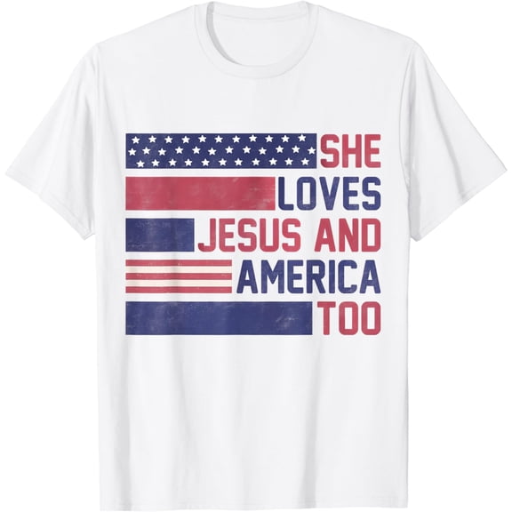 She Loves Jesus And America Too 4th of July Patriotic T-Shirt