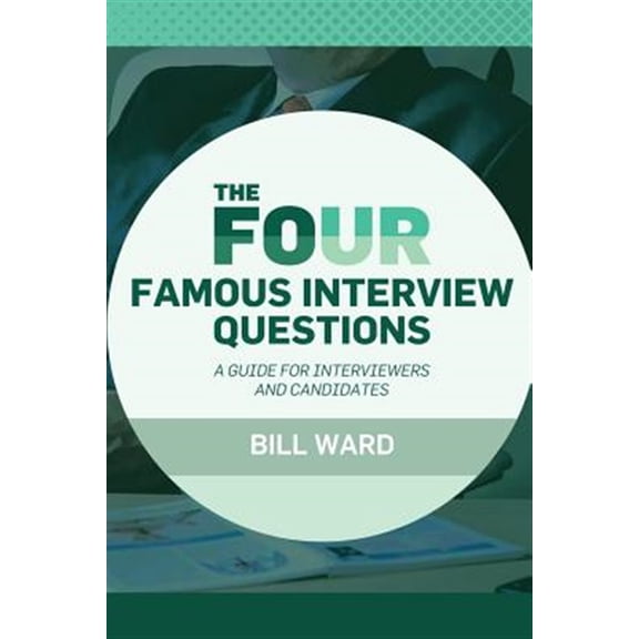 Pre-Owned Four Famous Interview Questions : A Guide for Interviewers and Candidates