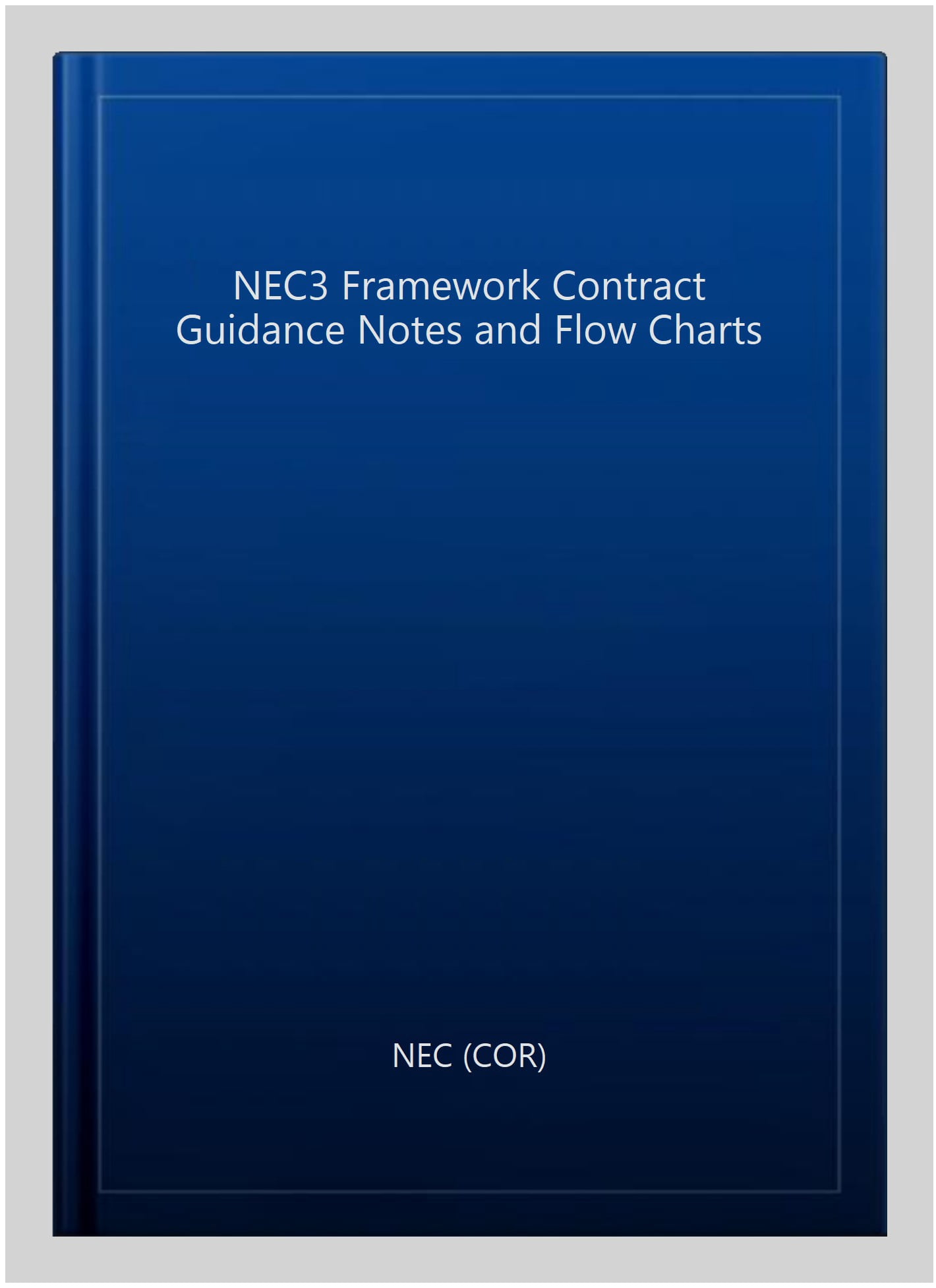 Pre-Owned NEC3 Framework Contract Guidance Notes and Flow Charts ...