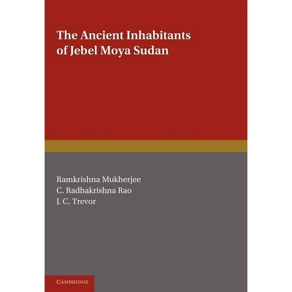 Occasional Publication Series, Ancient Inhabitants of Jebel Moya Sudan, (Paperback)